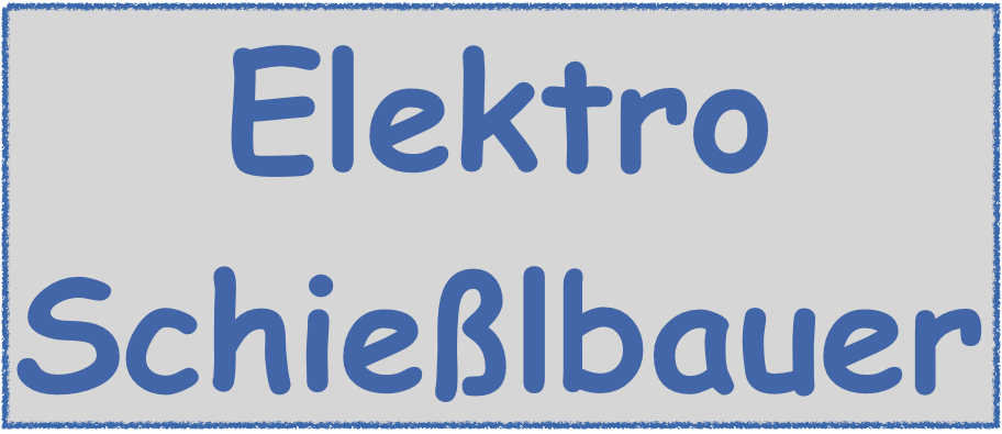 Elektro Schießlbauer - Elektromeisterbetriev